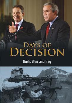 Bush, Blair, and Iraq: Days of Decision