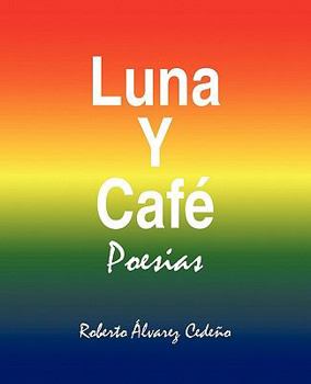 Luna y Cafe