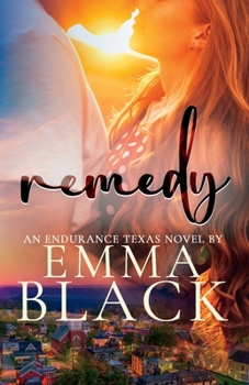 Paperback Remedy: An Endurance, Texas Novel Book