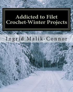 Paperback Addicted to Filet Crochet-Winter Projects Book