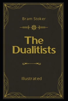 Paperback The Dualitists Illustrated: by Bram Stoker Book