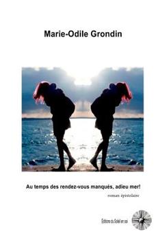 Paperback Au temps des rendez-vous manqu?s, adieu mer! [French] Book