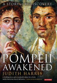 Hardcover Pompeii Awakened: A Story of Rediscovery Book