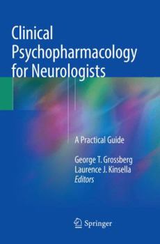 Paperback Clinical Psychopharmacology for Neurologists: A Practical Guide Book