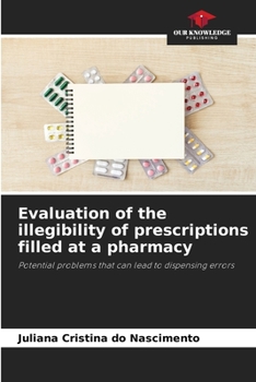 Paperback Evaluation of the illegibility of prescriptions filled at a pharmacy Book