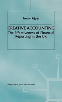 Hardcover Creative Accounting: The Effectiveness of Financial Reporting in the UK Book