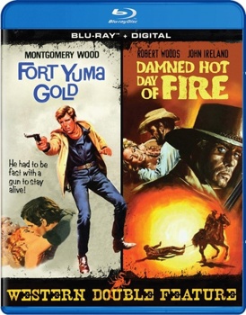 Fort Yuma Gold / Damned Hot Day of Fire