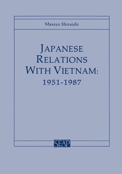 Paperback Japanese Relations with Vietnam, 1951-1987 Book