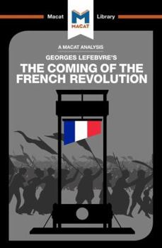 Paperback An Analysis of Georges Lefebvre's The Coming of the French Revolution Book