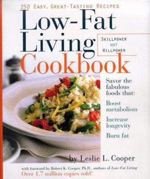 Hardcover Low-Fat Living Cookbook: 250 Easy, Great-Tasting Recipes Book