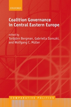 Hardcover Coalition Governance in Central Eastern Europe Book