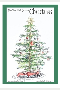 Paperback The Tree that Gave us Christmas Book