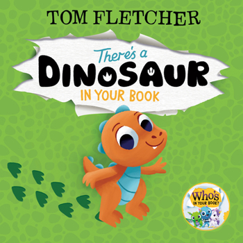Hardcover There's a Dinosaur in Your Book