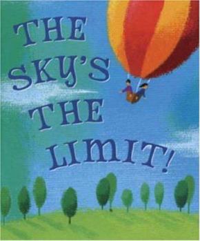 Hardcover The Sky's the Limit! Book