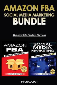 Paperback Amazon FBA & Social Media Marketing 365: 2 Books in 1: Complete Guide to Success A-Z Book