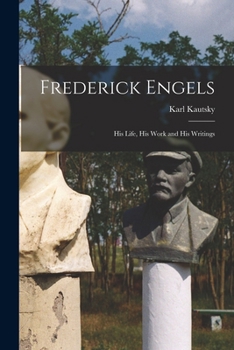 Paperback Frederick Engels; his Life, his Work and his Writings Book