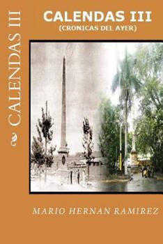 Paperback Calendas III: (Crónicas del ayer) [Spanish] Book