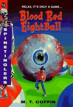 Blood Red Eightball - Book #14 of the Spinetinglers