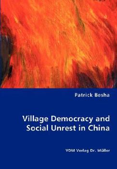 Paperback Village Democracy and Social Unrest in China Book