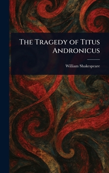 Hardcover The Tragedy of Titus Andronicus Book