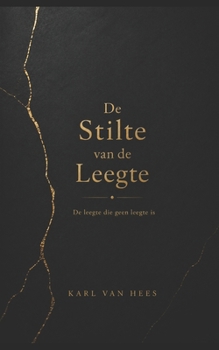 Paperback De Stilte van de Leegte: De leegte die geen leegte is [Dutch] Book