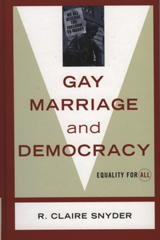 Paperback Gay Marriage and Democracy: Equality for All Book