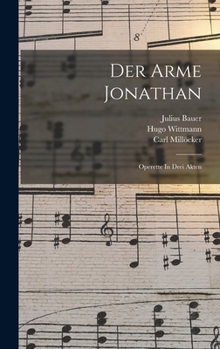 Hardcover Der Arme Jonathan: Operette In Drei Akten Book