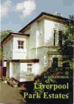 Paperback Liverpool Park Estates: Their Legal Basis, Creation and Early Management Volume 16 Book