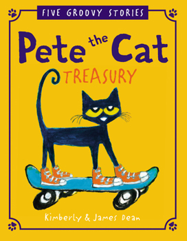 Hardcover Pete the Cat Treasury: Five Groovy Stories Book