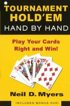 Paperback Tournament Hold 'em Hand by Hand: The Step-By-Step Guide to the Final Table [With DVD] Book