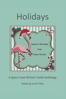 Paperback Holidays: A Space Coast Writers' Guild Anthology Book