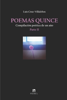 Paperback Poemas Quince: Compilación poética de un año. Parte II [Spanish] Book