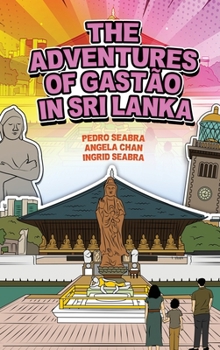 Hardcover The Adventures of Gastão in Sri Lanka Book