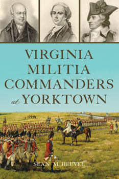 Paperback Virginia Militia Commanders at Yorktown Book