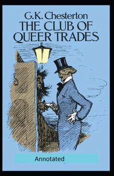 Paperback The Club of Queer Trades (Annotated Original Edition) Book