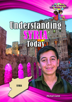 Paperback Understanding Syria Today (Kid's Guide to the Middle East) Book