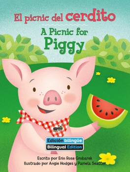 Paperback El Picnic del Cerdito (a Picnic for Piggy) Bilingual [Spanish] Book