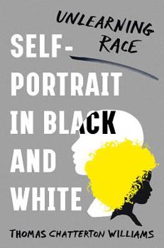 Hardcover Self-Portrait in Black and White: Unlearning Race Book