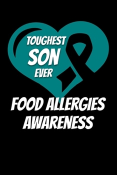 Paperback Toughest Son Ever Food Allergies Awareness: Food Allergy Journal 6x9 120 Pages Blank Lined Paperback Book