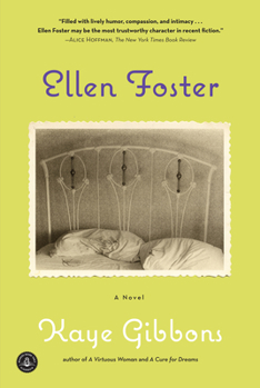 Ellen Foster - Book #1 of the Ellen Foster