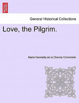 Paperback Love, the Pilgrim. Book
