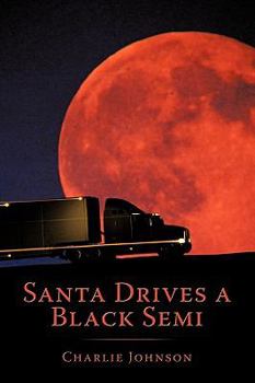 Paperback Santa Drives a Black Semi Book