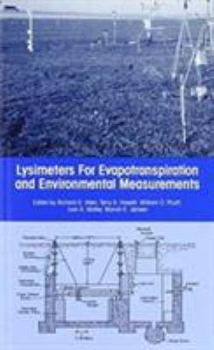 Paperback Lysimeters for Evapotranspiration and Environmental Measurements: Proceedings of the International Symposium on Lysimetry Book