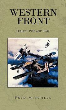 Paperback Western Front: France: 1918 and 1944 Book