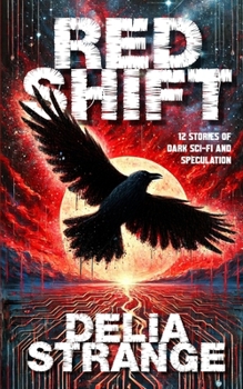 Paperback Red Shift: Twelve stories of dark sci-fi and speculation Book