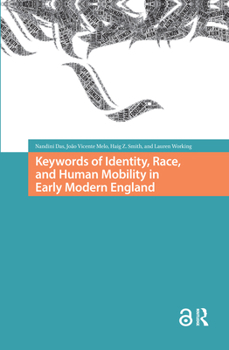 Hardcover Keywords of Identity, Race, and Human Mobility in Early Modern England Book