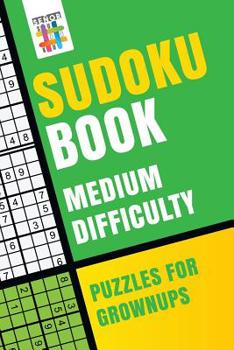 Paperback Sudoku Book Medium Difficulty Puzzles for Grownups Book