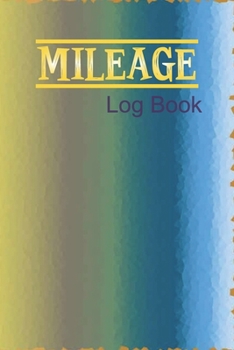 Paperback Mileage Log Book: mileage logbook for car Book