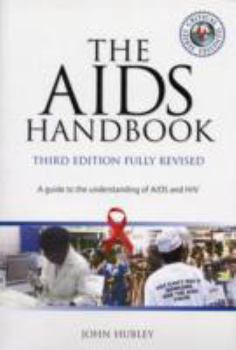 Paperback The AIDS Handbook Revised: A Guide to the Prevention of AIDS and HIV Book