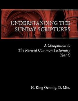 Paperback Understanding the Sunday Scriptures, Year C Book